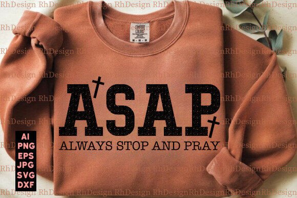ASAP Abide Serve Pray, Christian SVG PNG for T-Shirt Designs