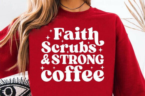 Christian Nurse SVG, Faith Scrubs PNG: Perfect for T-Shirt Designs and Graphics