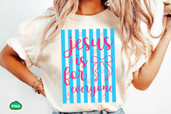 Jesus is for Everyone Png, Scripture SVG: A Versatile T-Shirt Design
