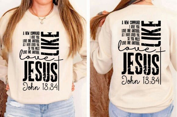 Love Like Jesus John 13:34 Graphics for T-Shirt Designs