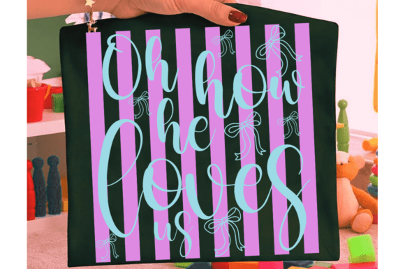 Oh How He Loves Us SVG PNG: A Perfect Graphic for T-Shirt Designs