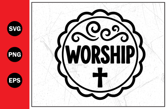 Worship Christian Holy Cross Graphics for T-Shirt Designs
