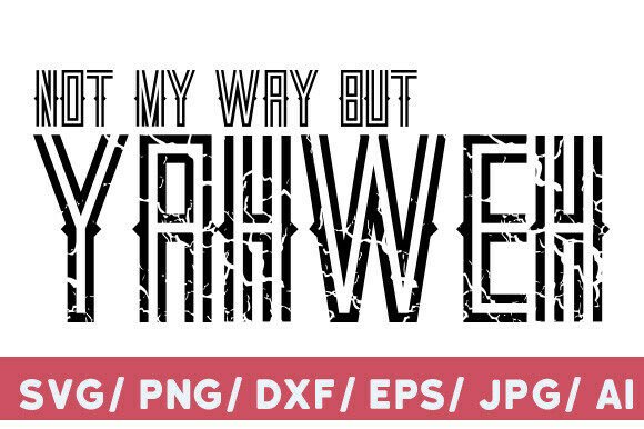 Yahweh Christian SVG, PNG for T-Shirt Designs and Graphics